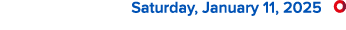  Saturday, January 11, 2025 ￼