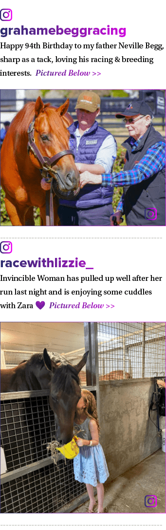 ￼ grahamebeggracing Happy 94th Birthday to my father Neville Begg, sharp as a tack, loving his racing & breeding inte...