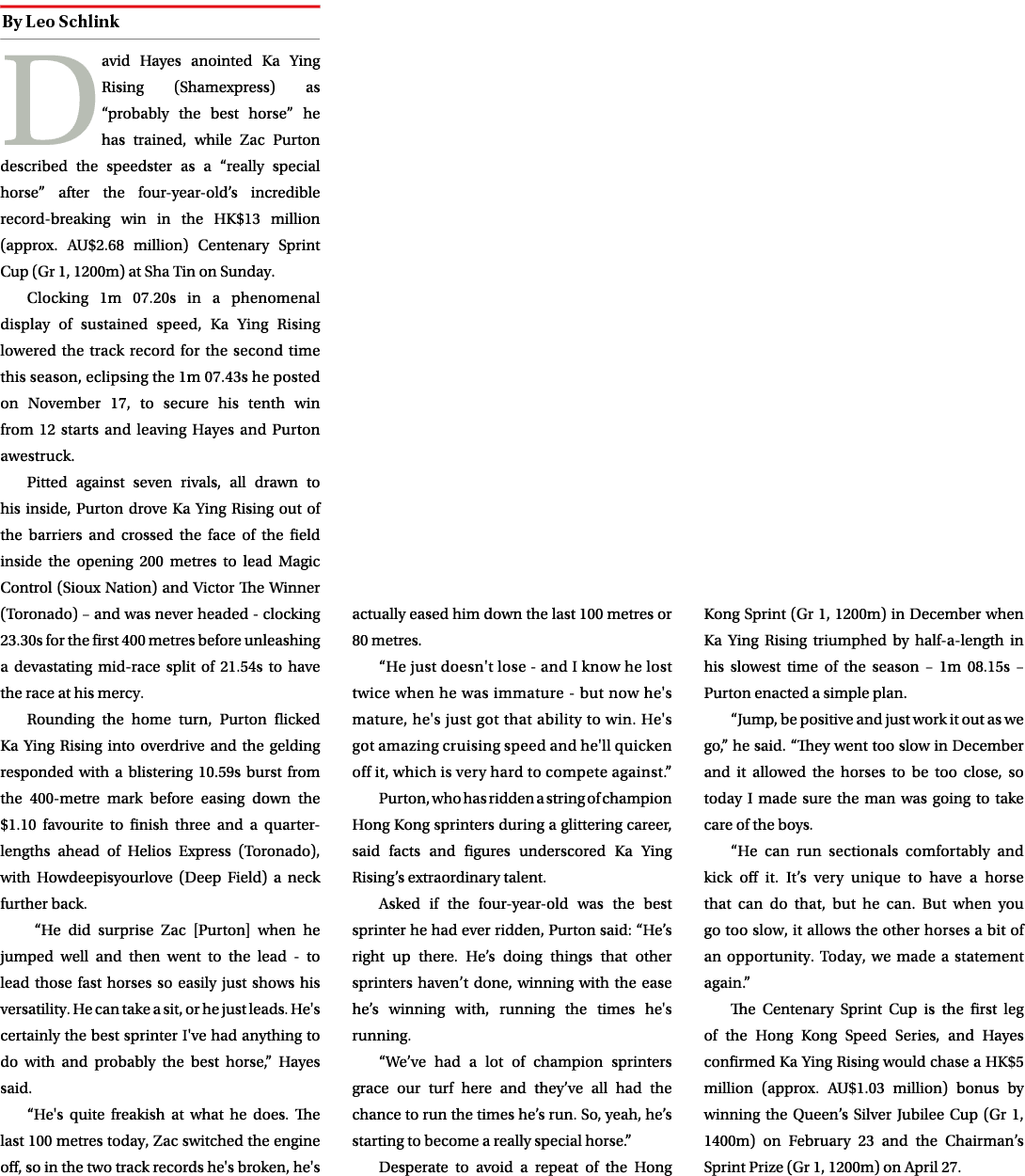 ￼ David Hayes anointed Ka Ying Rising (Shamexpress) as “probably the best horse” he has trained, while Zac Purton des...