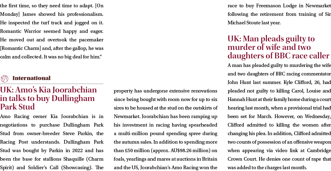 the first time, so they need time to adapt. [On Monday] James showed his professionalism. He inspected the turf track...