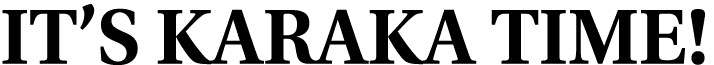 IT’S KARAKA TIME!