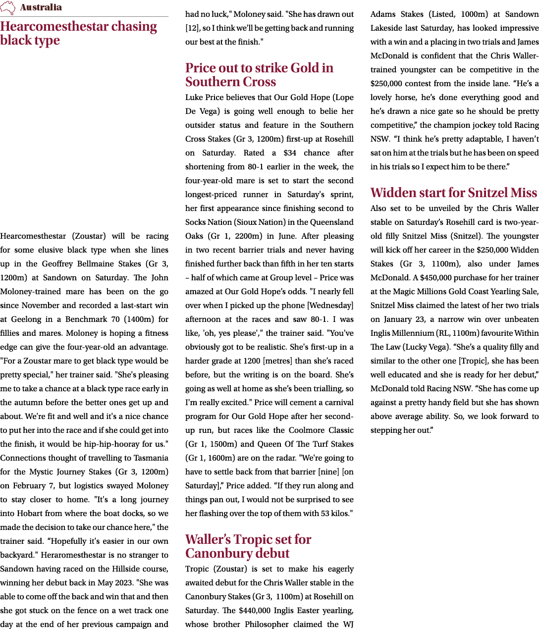 ￼ Hearcomesthestar chasing black type Hearcomesthestar (Zoustar) will be racing for some elusive black type when she ...