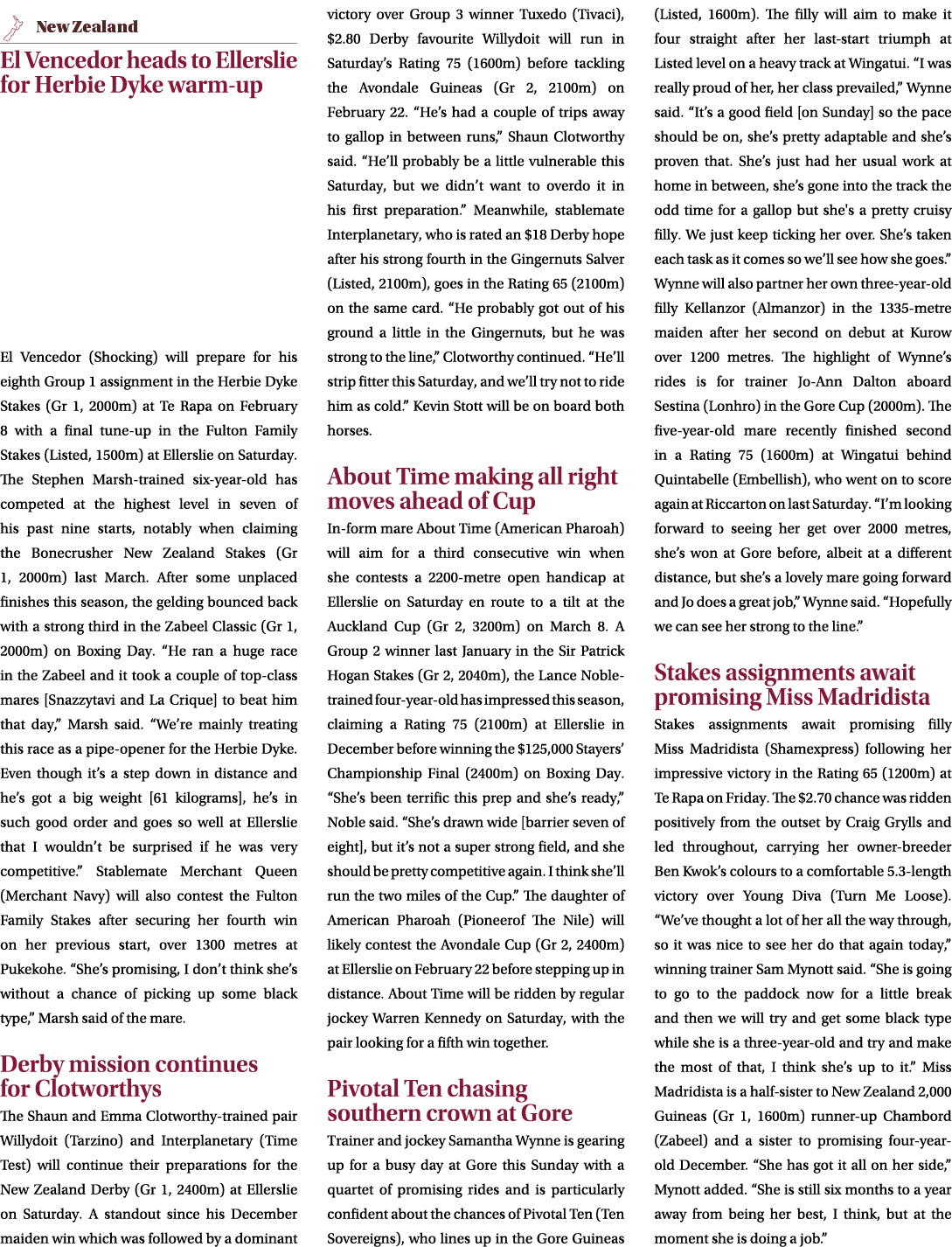 ￼ El Vencedor heads to Ellerslie for Herbie Dyke warm up El Vencedor (Shocking) will prepare for his eighth Group 1 a...