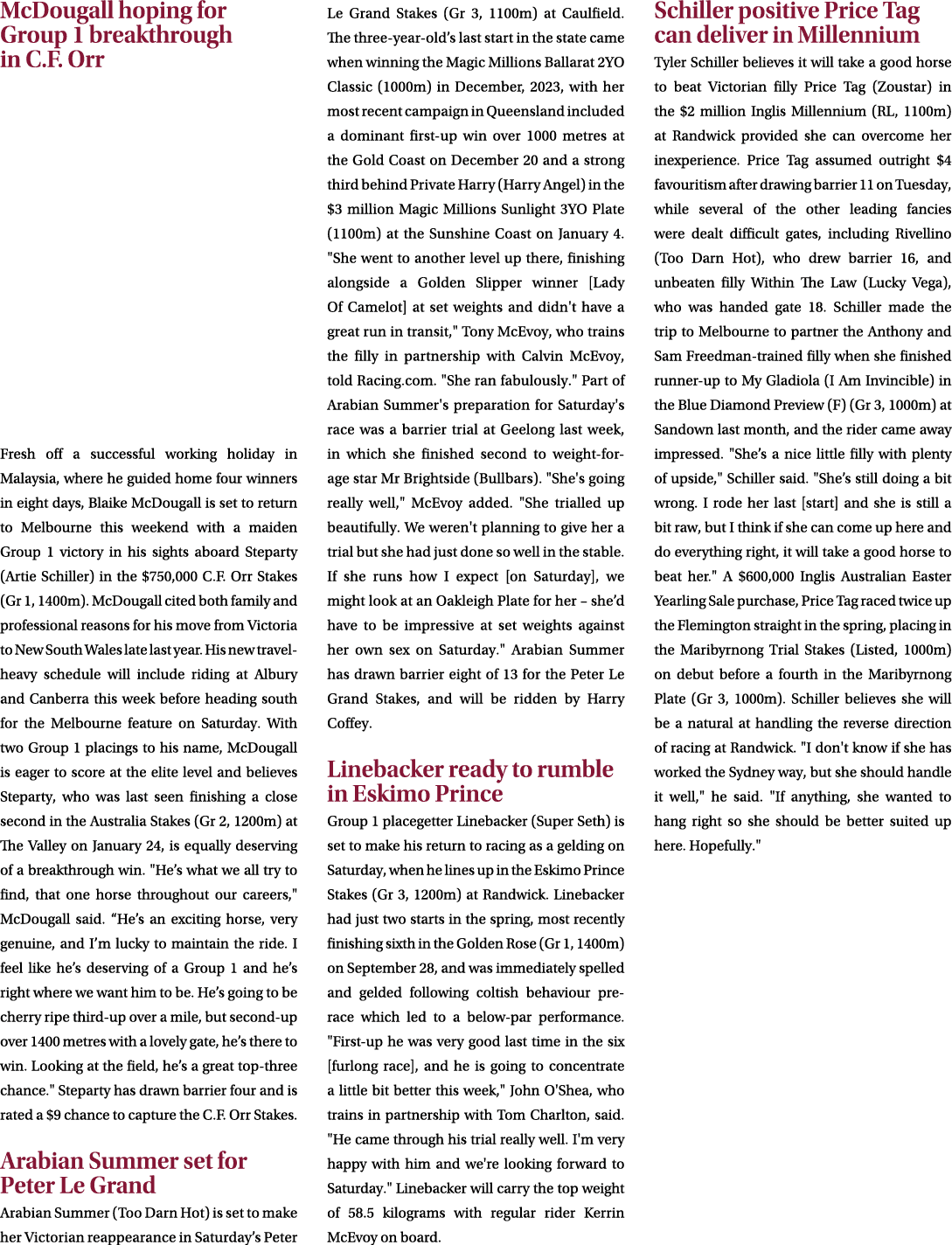 McDougall hoping for Group 1 breakthrough in C.F. Orr Fresh off a successful working holiday in Malaysia, where he gu...