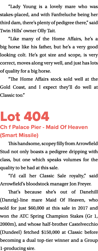 “Lady Young is a lovely mare who was stakes placed, and with Fanfreluche being her third dam, there’s plenty of pedig...