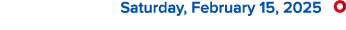  Saturday, February 15, 2025 ￼