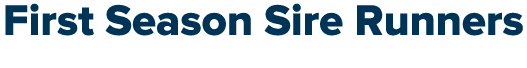 First Season Sire Runners
