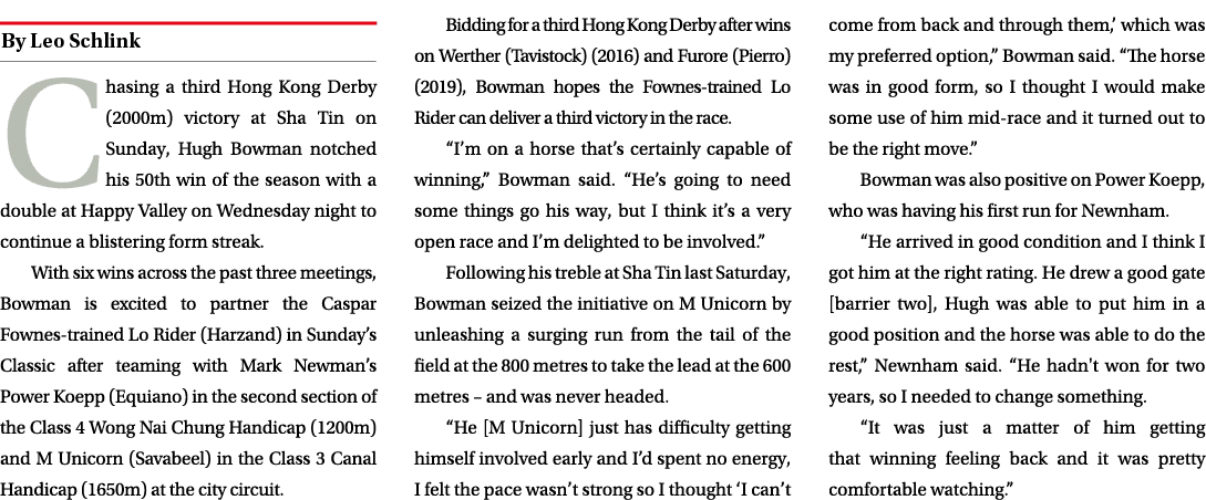 ￼ Chasing a third Hong Kong Derby (2000m) victory at Sha Tin on Sunday, Hugh Bowman notched his 50th win of the seaso...