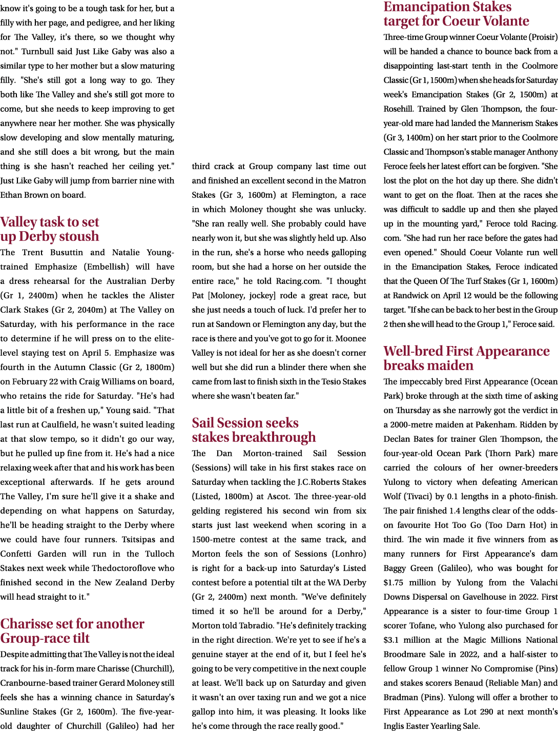 know it's going to be a tough task for her, but a filly with her page, and pedigree, and her liking for The Valley, i...