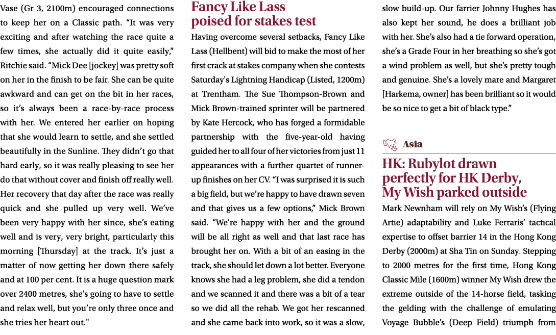 Vase (Gr 3, 2100m) encouraged connections to keep her on a Classic path. “It was very exciting and after watching the...