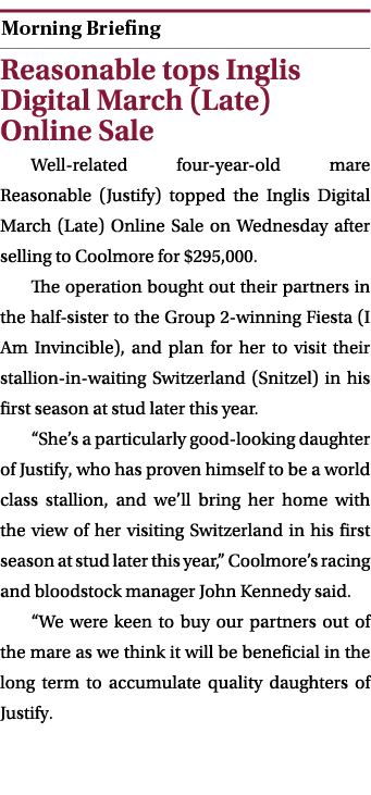  ￼ Reasonable tops Inglis Digital March (Late) Online Sale Well related four year old mare Reasonable (Justify) toppe...