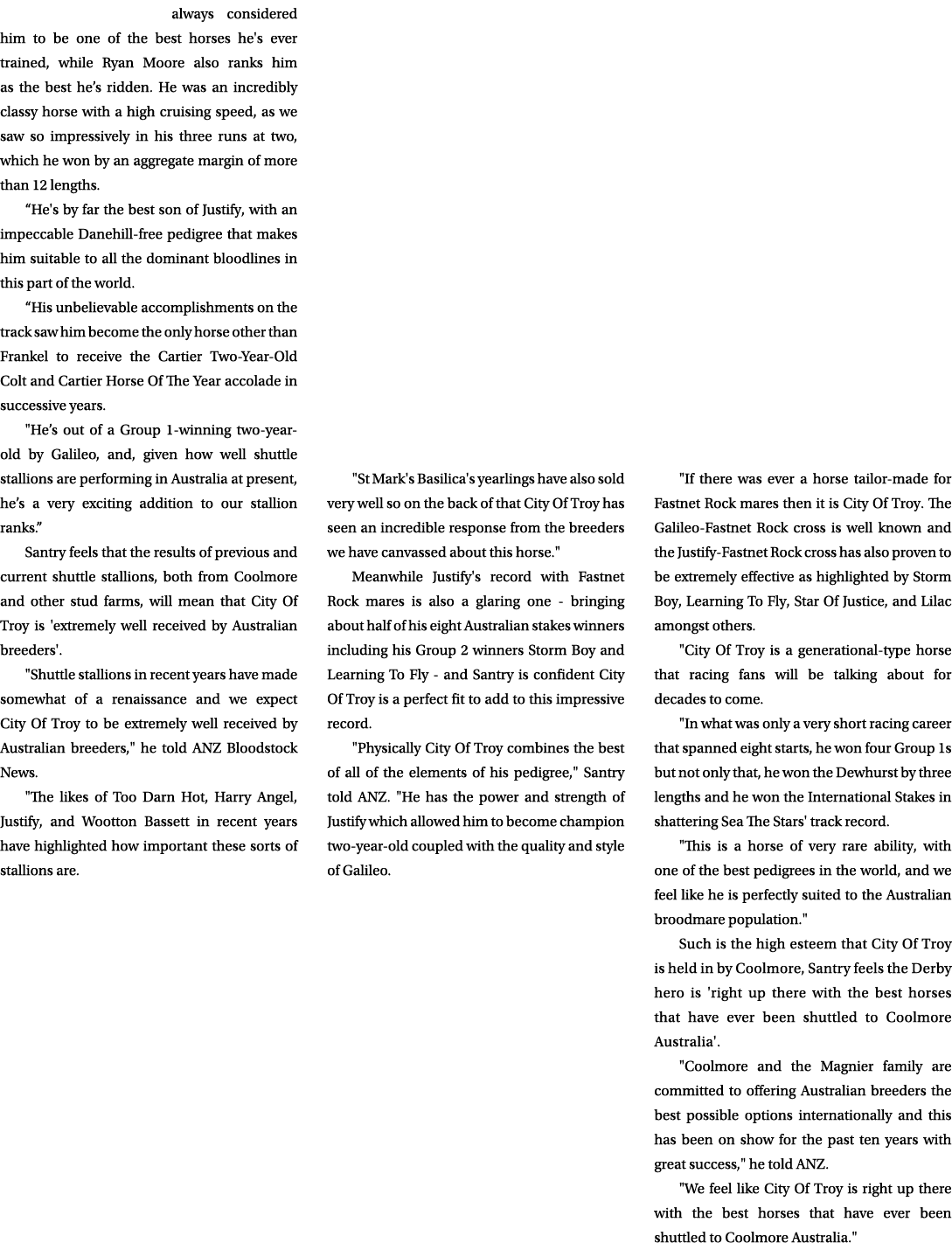 always considered him to be one of the best horses he's ever trained, while Ryan Moore also ranks him as the best he’...