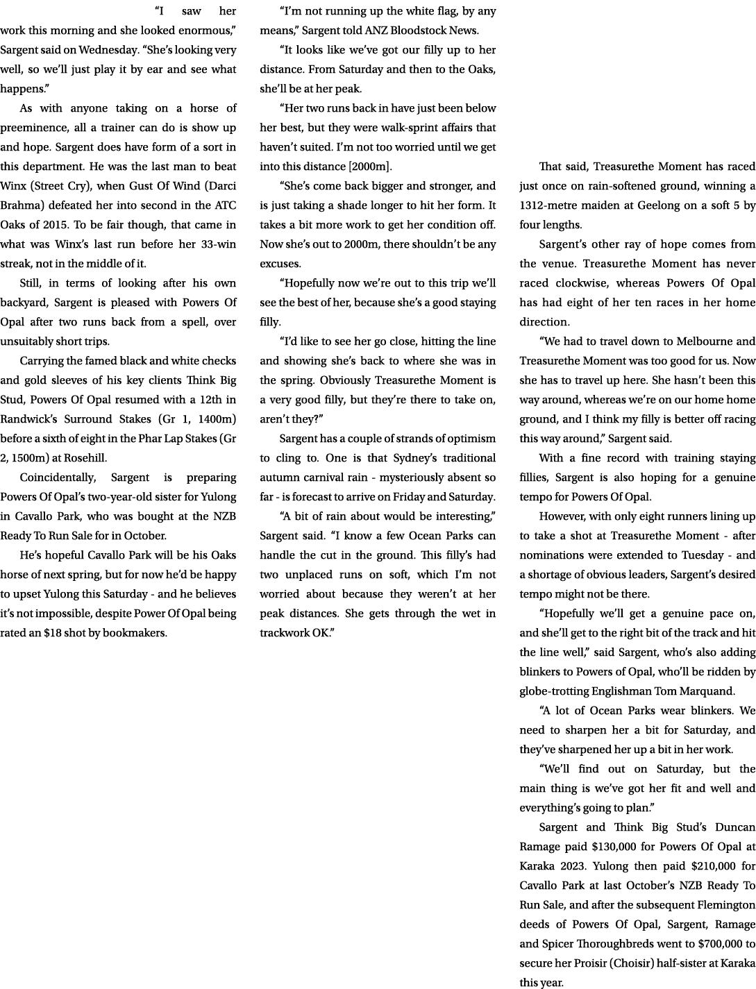 “I saw her work this morning and she looked enormous,” Sargent said on Wednesday. “She’s looking very well, so we’ll ...