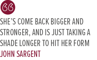 She’s come back bigger and stronger, and is just taking a shade longer to hit her form John Sargen
