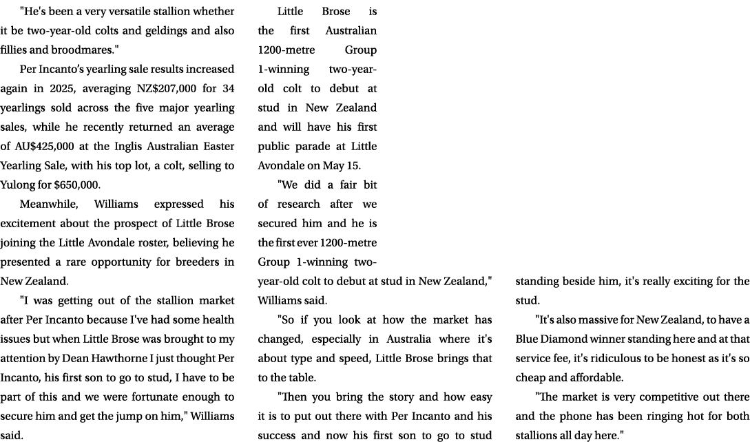 \“He's been a very versatile stallion whether it be two year old colts and geldings and also fillies and broodmares.\...