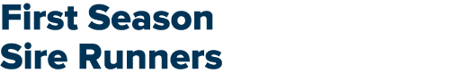 First Season Sire Runners