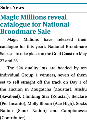  ￼ Magic Millions reveal catalogue for National Broodmare Sale Magic Millions have released their catalogue for this ...