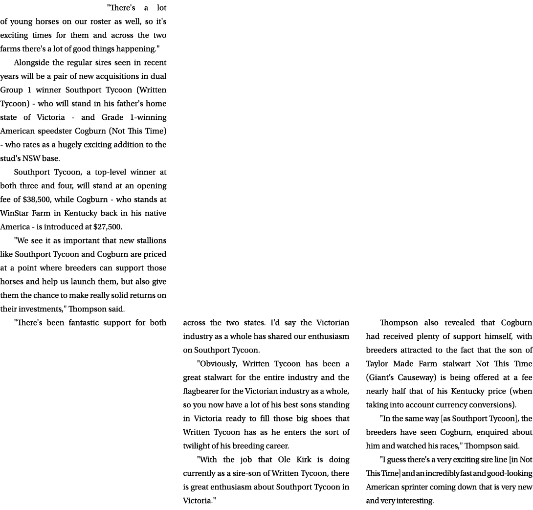 \“There's a lot of young horses on our roster as well, so it's exciting times for them and across the two farms there...