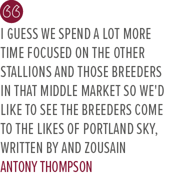 I guess we spend a lot more time focused on the other stallions and those breeders in that middle market so we'd like...