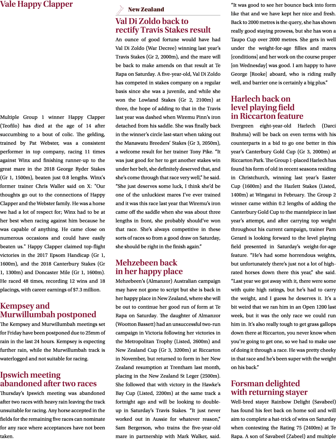 Vale Happy Clapper Multiple Group 1 winner Happy Clapper (Teofilo) has died at the age of 14 after succumbing to a bo...