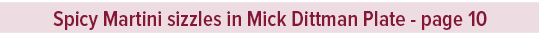 Spicy Martini sizzles in Mick Dittman Plate page 1