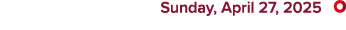  Sunday, April 27, 2025 ￼