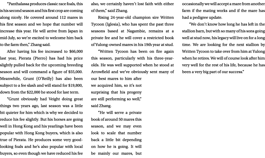 “Panthalassa produces classic race foals, this is his second season and his first crop are coming along nicely. He co...