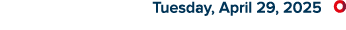  Tuesday, April 29, 2025 ￼