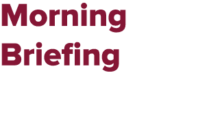 Morning Briefing