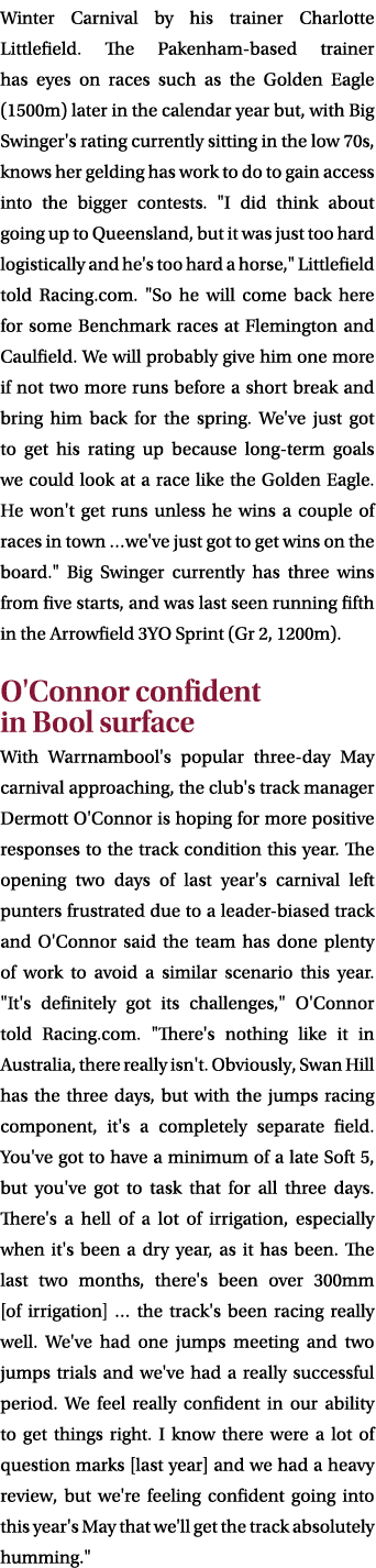 Winter Carnival by his trainer Charlotte Littlefield. The Pakenham based trainer has eyes on races such as the Golden...