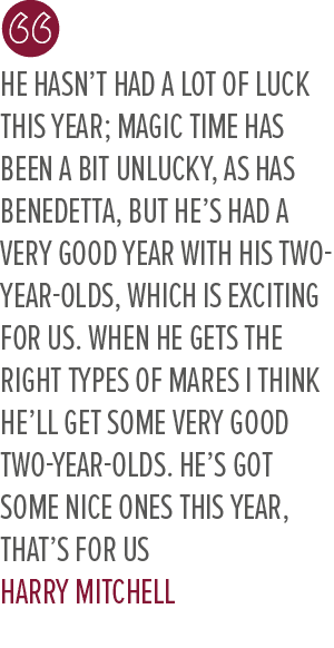 He hasn’t had a lot of luck this year; Magic Time has been a bit unlucky, as has Benedetta, But he’s had a very good ...