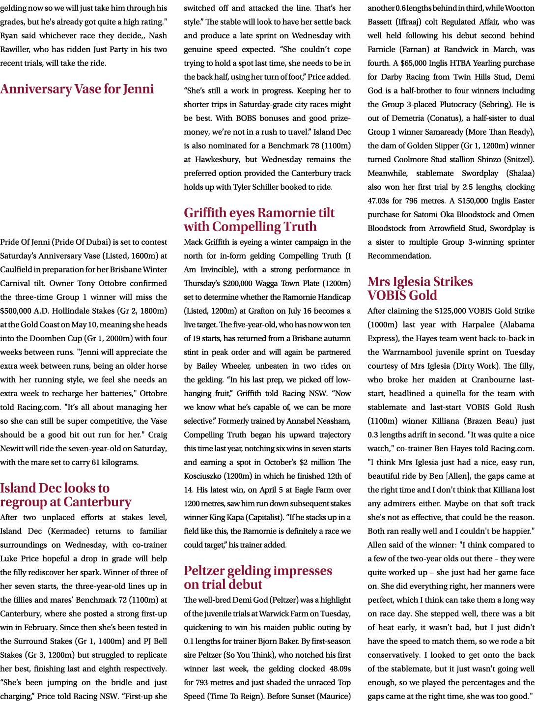 gelding now so we will just take him through his grades, but he's already got quite a high rating.\“ Ryan said whiche...
