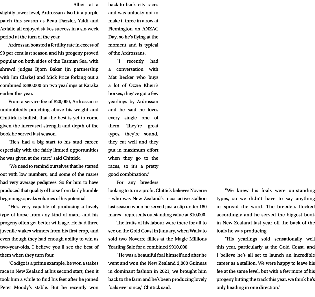 Albeit at a slightly lower level, Ardrossan also hit a purple patch this season as Beau Dazzler, Yaldi and Ardalio al...