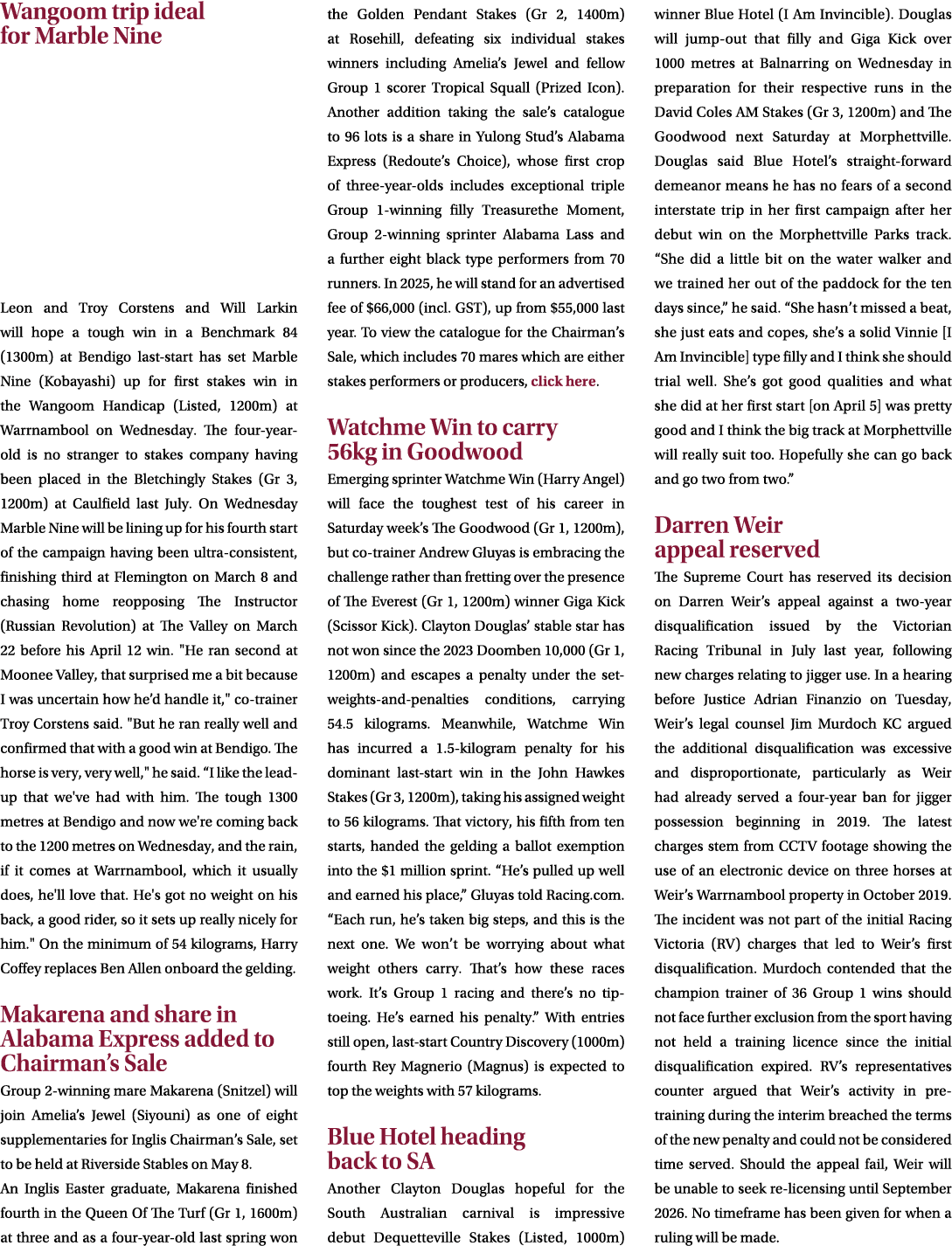 Wangoom trip ideal for Marble Nine Leon and Troy Corstens and Will Larkin will hope a tough win in a Benchmark 84 (13...