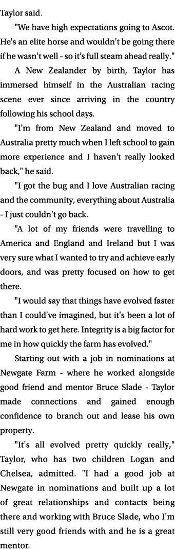 Taylor said. \“We have high expectations going to Ascot. He's an elite horse and wouldn't be going there if he wasn't...