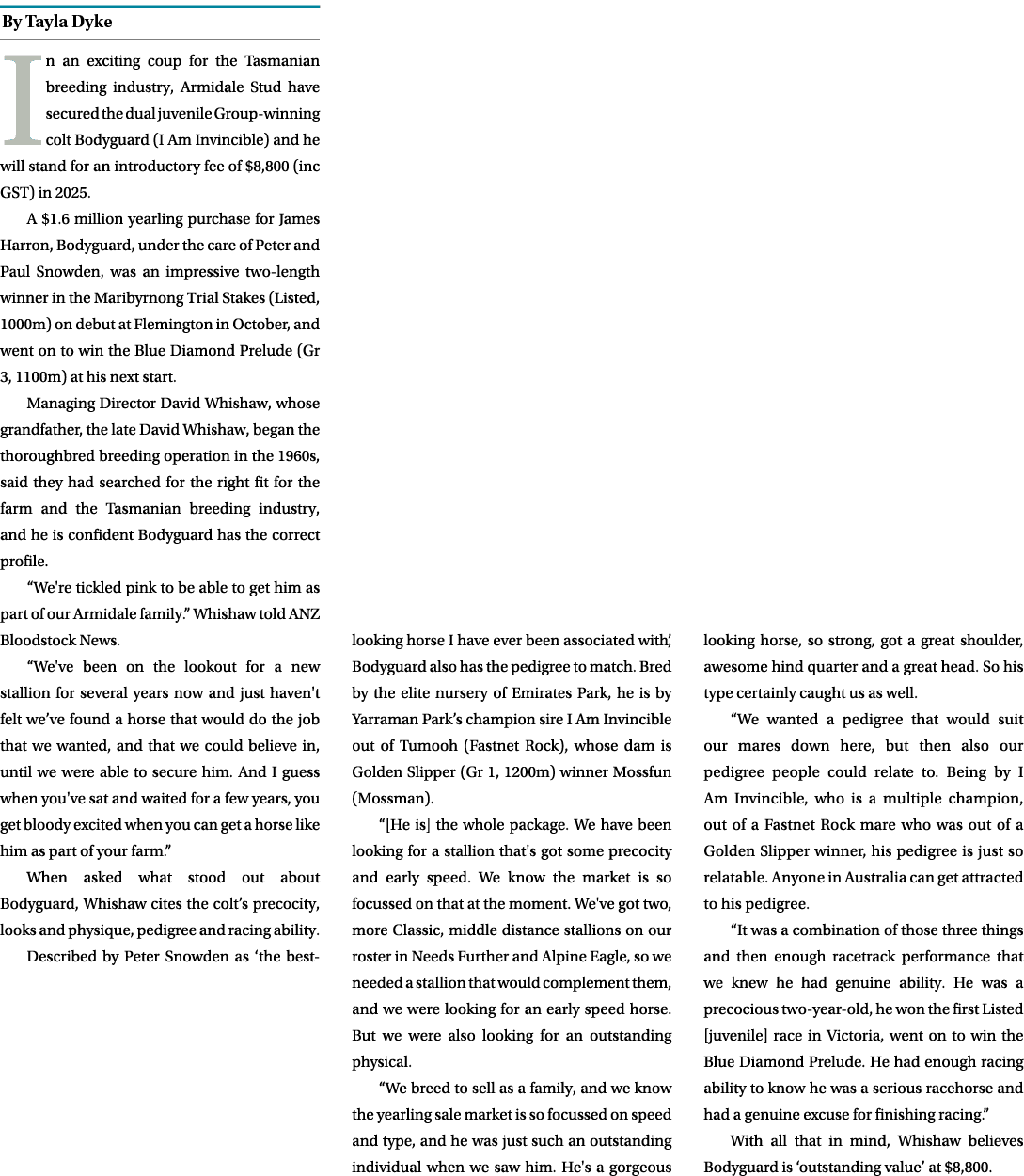 ￼ In an exciting coup for the Tasmanian breeding industry, Armidale Stud have secured the dual juvenile Group winning...