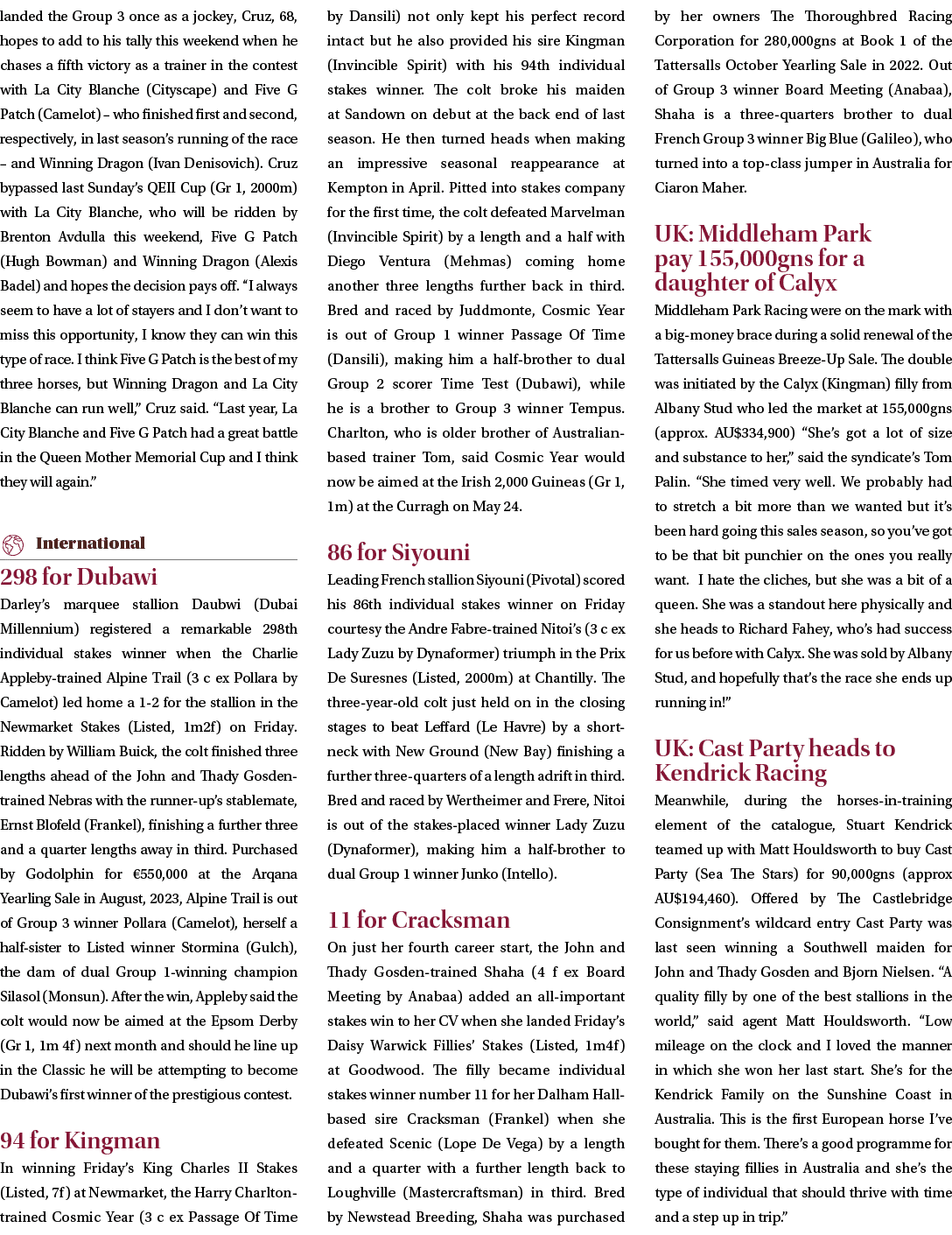 landed the Group 3 once as a jockey, Cruz, 68, hopes to add to his tally this weekend when he chases a fifth victory ...