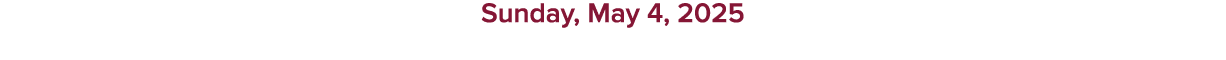 Sunday, May 4, 2025