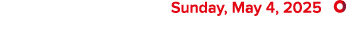  Sunday, May 4, 2025 ￼