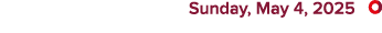  Sunday, May 4, 2025 ￼