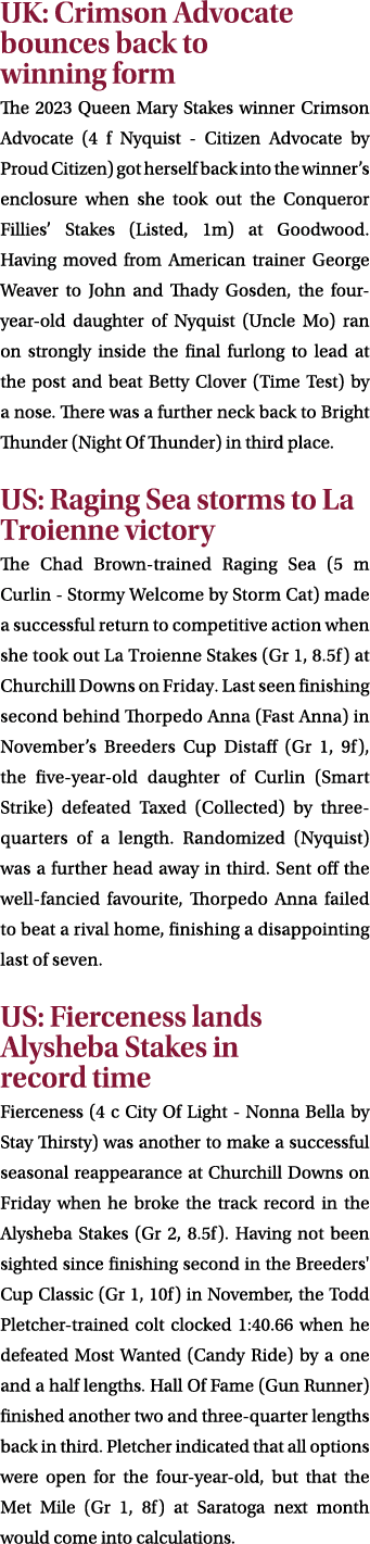 UK: Crimson Advocate bounces back to winning form The 2023 Queen Mary Stakes winner Crimson Advocate (4 f Nyquist Cit...