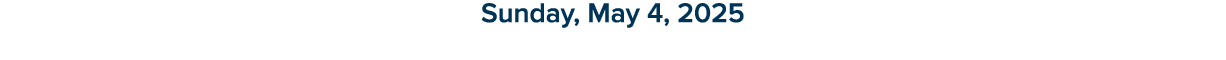 Sunday, May 4, 2025
