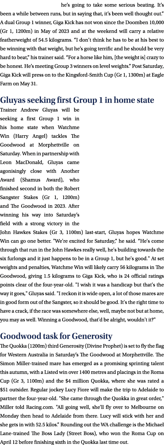 he’s going to take some serious beating. It’s been a while between runs, but in saying that, it’s been well thought o...