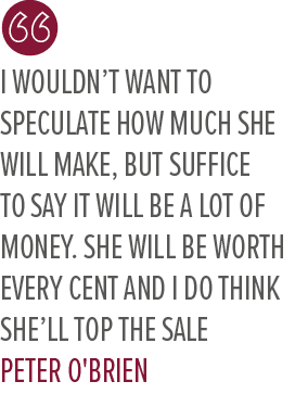 I wouldn’t want to speculate how much she will make, but suffice to say it will be a lot of money. She will be worth ...