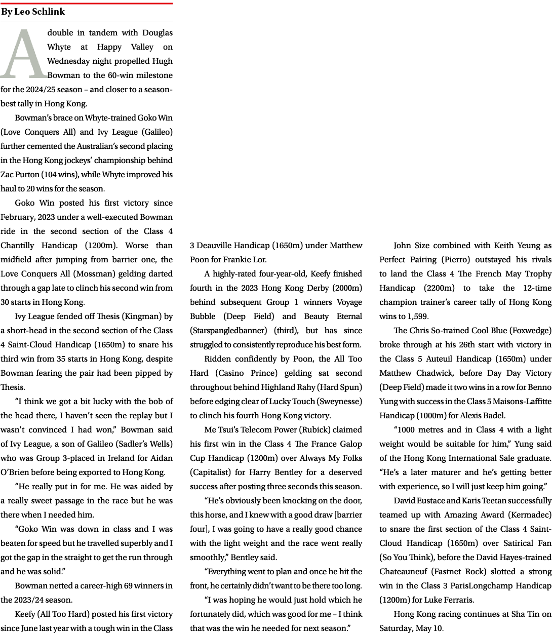 ￼ A double in tandem with Douglas Whyte at Happy Valley on Wednesday night propelled Hugh Bowman to the 60 win milest...