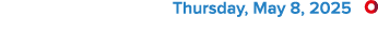  Thursday, May 8, 2025 ￼