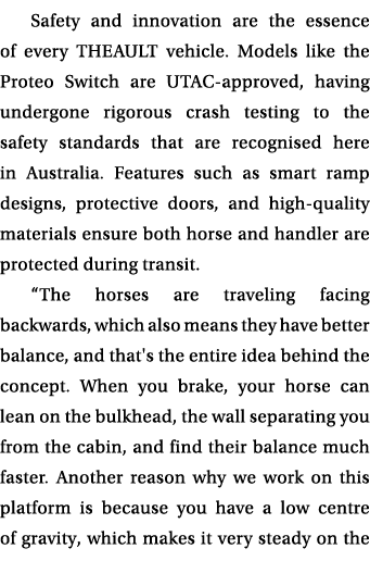 Safety and innovation are the essence of every THEAULT vehicle. Models like the Proteo Switch are UTAC approved, havi...