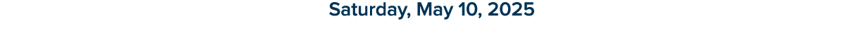Saturday, May 10, 2025