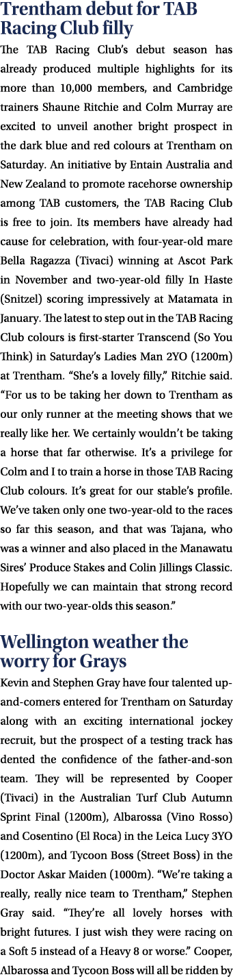 Trentham debut for TAB Racing Club filly The TAB Racing Club’s debut season has already produced multiple highlights ...