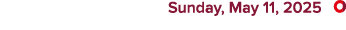  Sunday, May 11, 2025 ￼